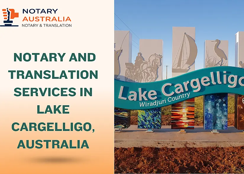Trusted Notary and Translation Services in Lake Cargelligo Australia