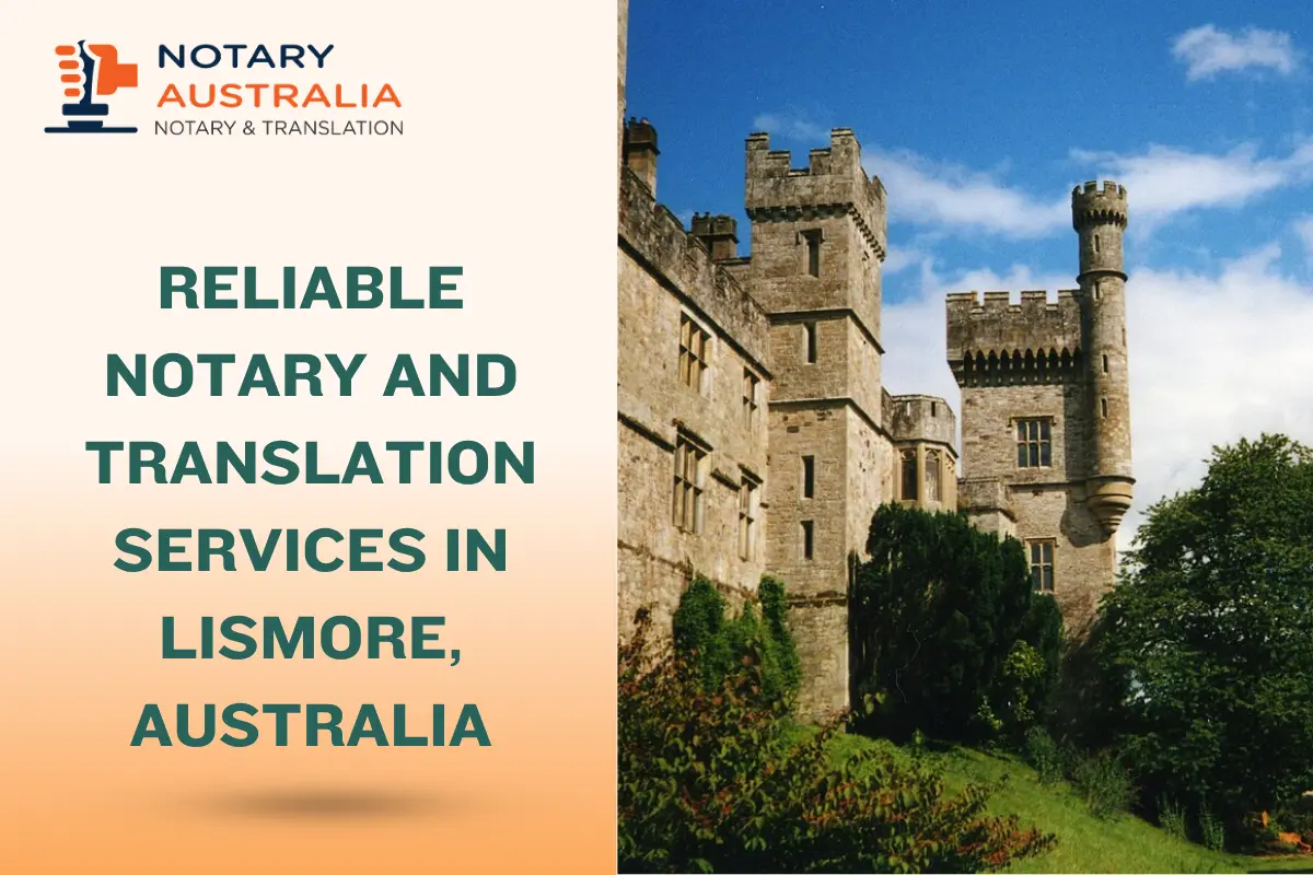 Reliable Notary and Translation Services in Lismore Australia