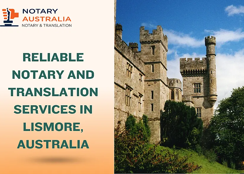 Reliable Notary and Translation Services in Lismore Australia
