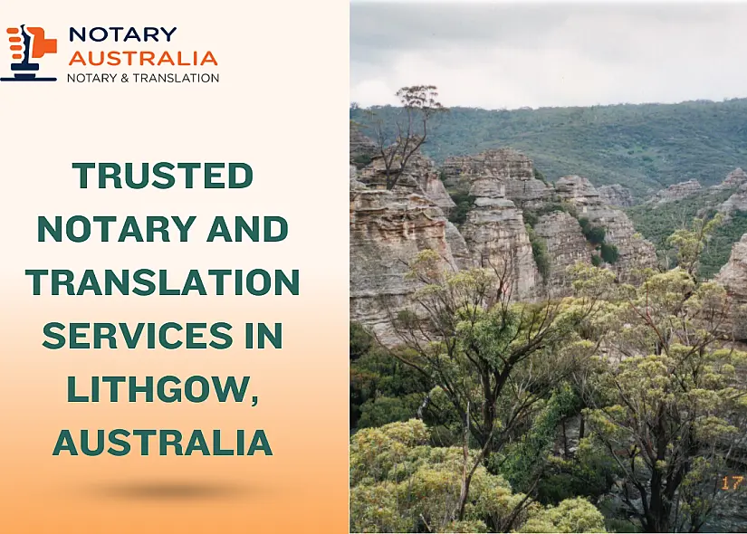 Trusted Notary and Translation Services in Lithgow Australia