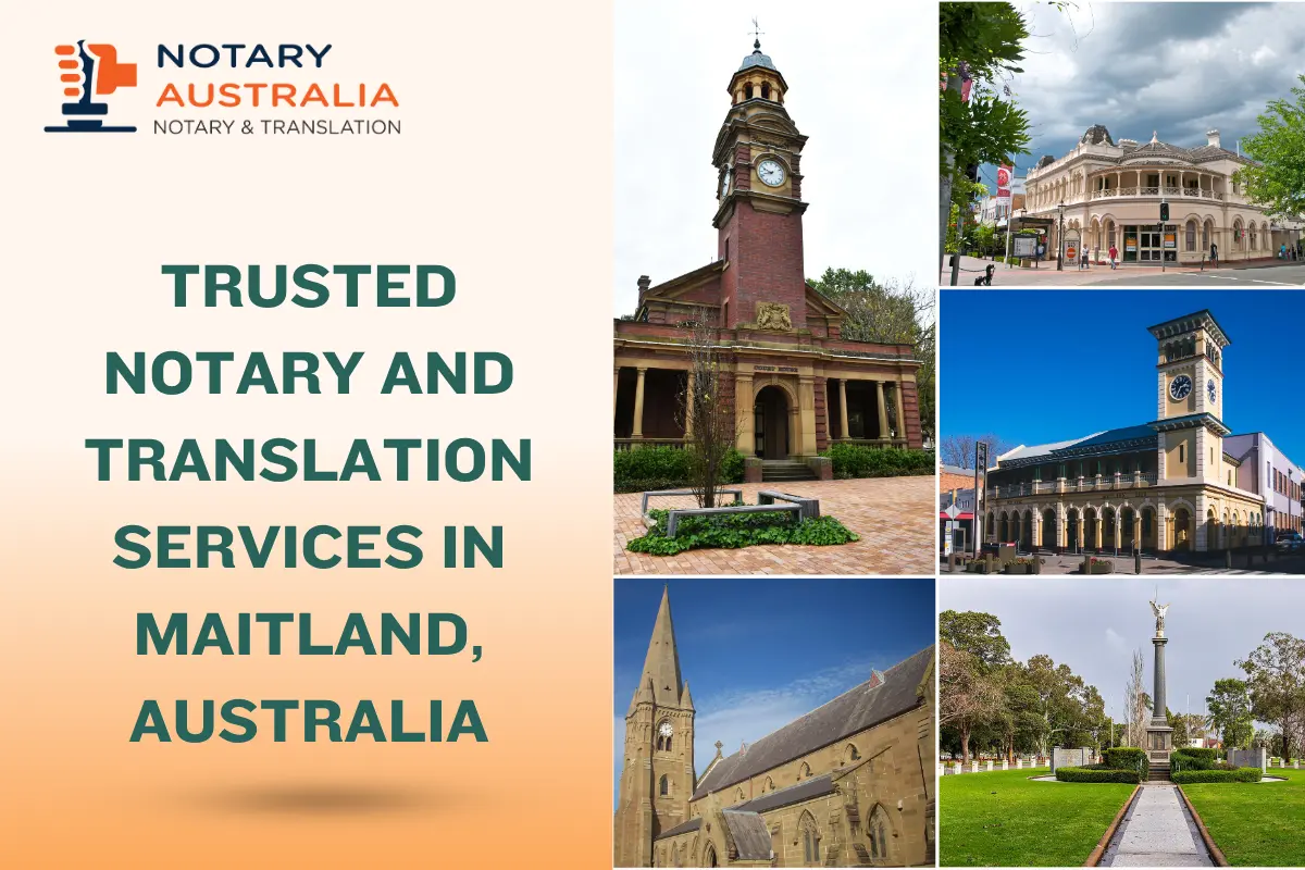 Trusted Notary and Translation Services in Maitland Australia