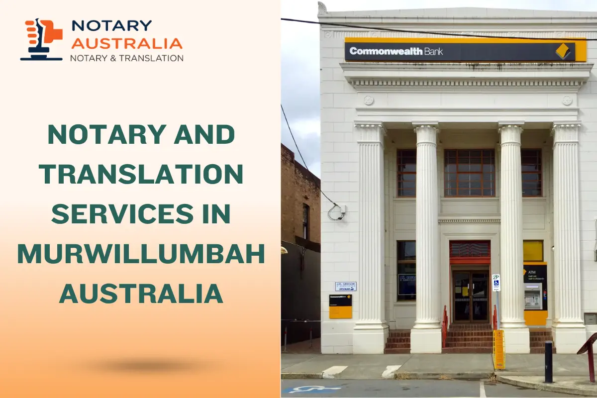 Trusted Notary and Translation Services in Murwillumbah Australia