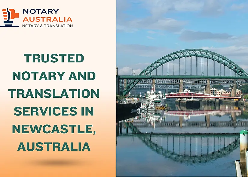 Trusted Notary and Translation Services in Newcastle Australia