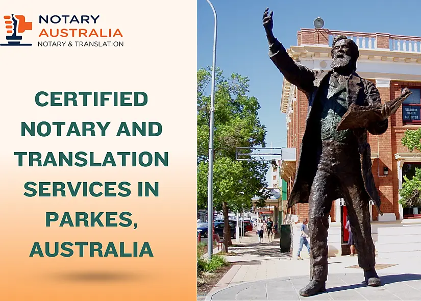 Certified Notary and Translation Services in Parkes Australia