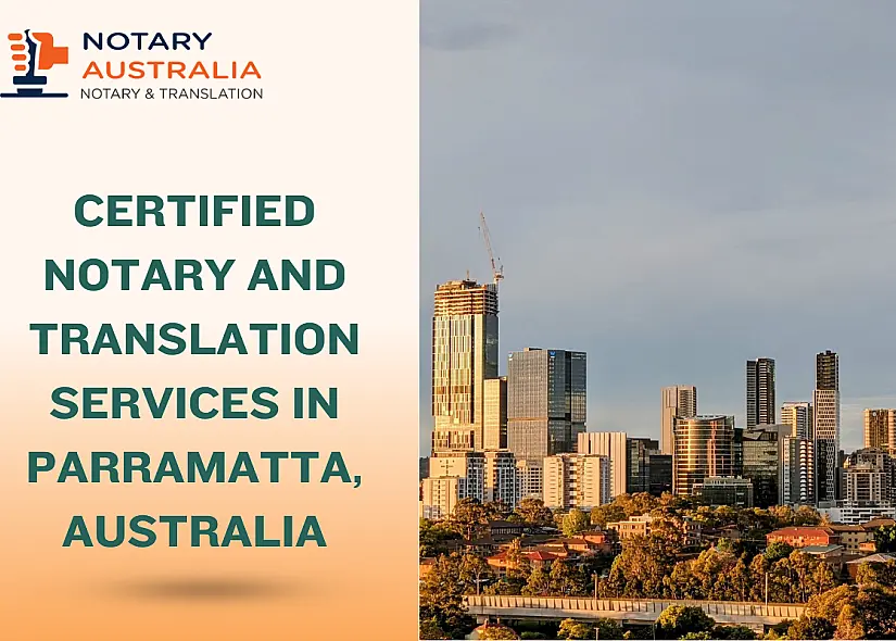 Certified Notary and Translation Services in Parramatta Australia