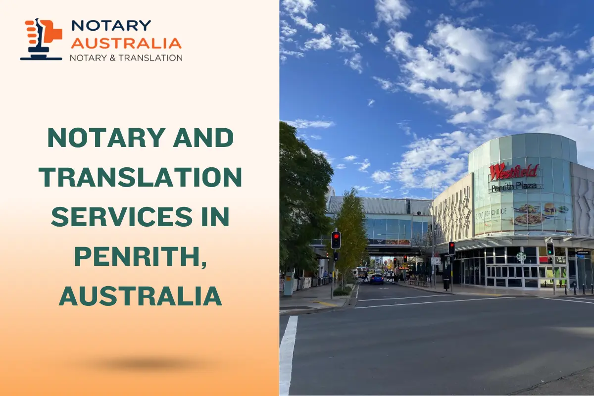 Notary and Translation Services in Penrith, Australia: Your Complete Guide