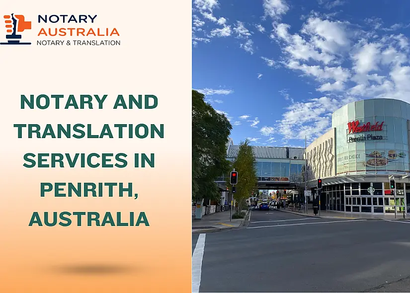 Notary and Translation Services in Penrith, Australia: Your Complete Guide