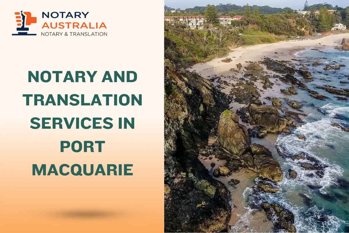 Notary and Translation Services in Port Macquarie: Complete Guide