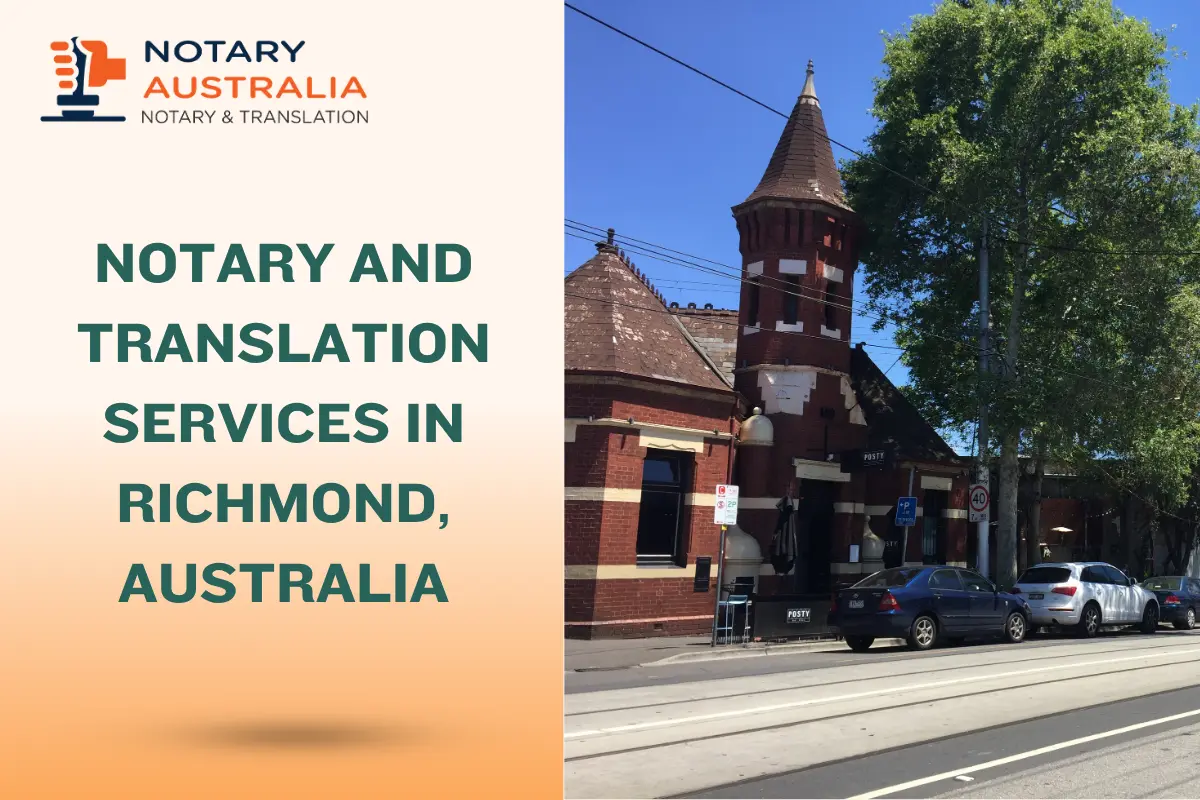 Comprehensive Guide to Notary and Translation Services in Richmond, Australia