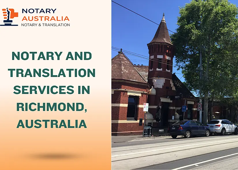 Comprehensive Guide to Notary and Translation Services in Richmond, Australia