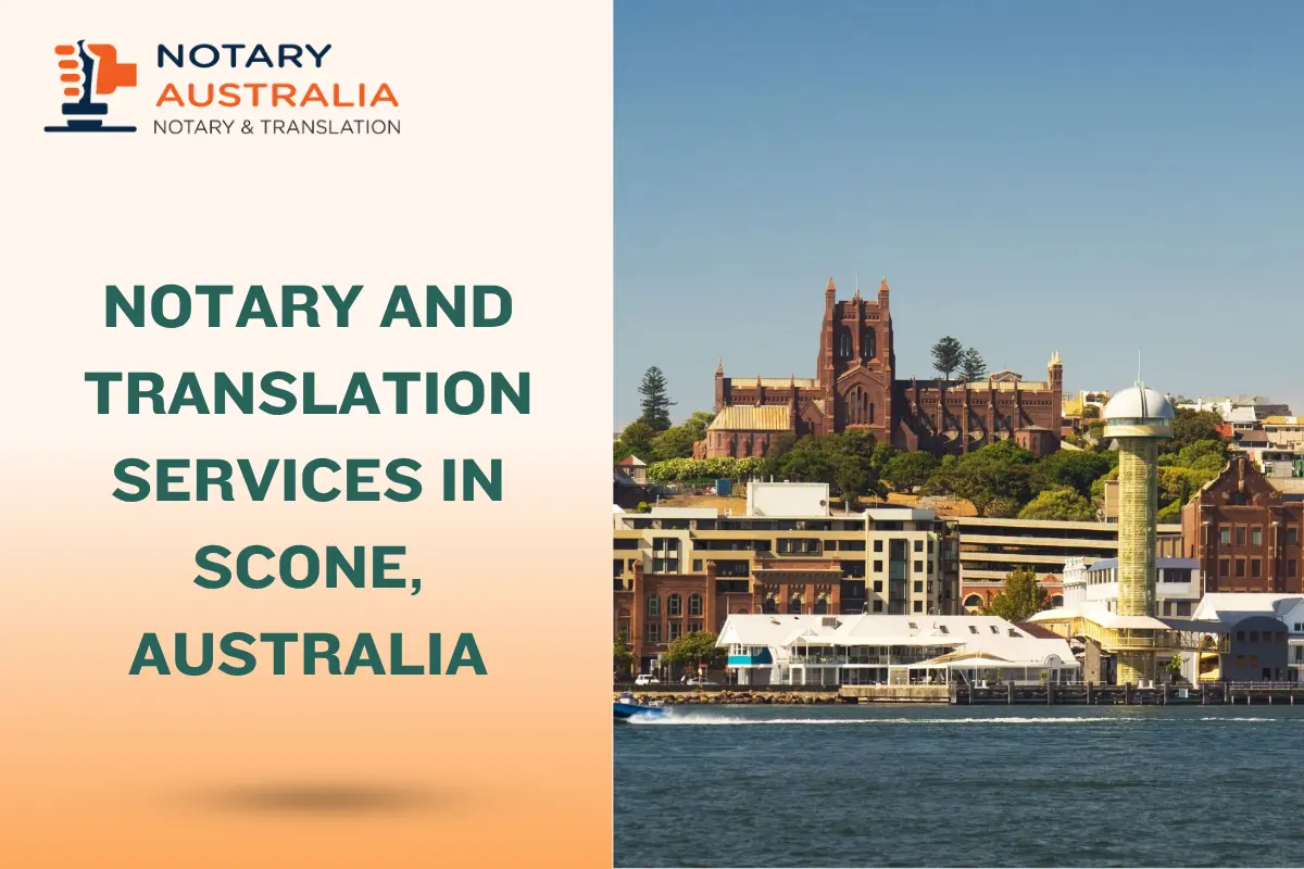 Notary and Translation Services in Scone: Your Complete Guide