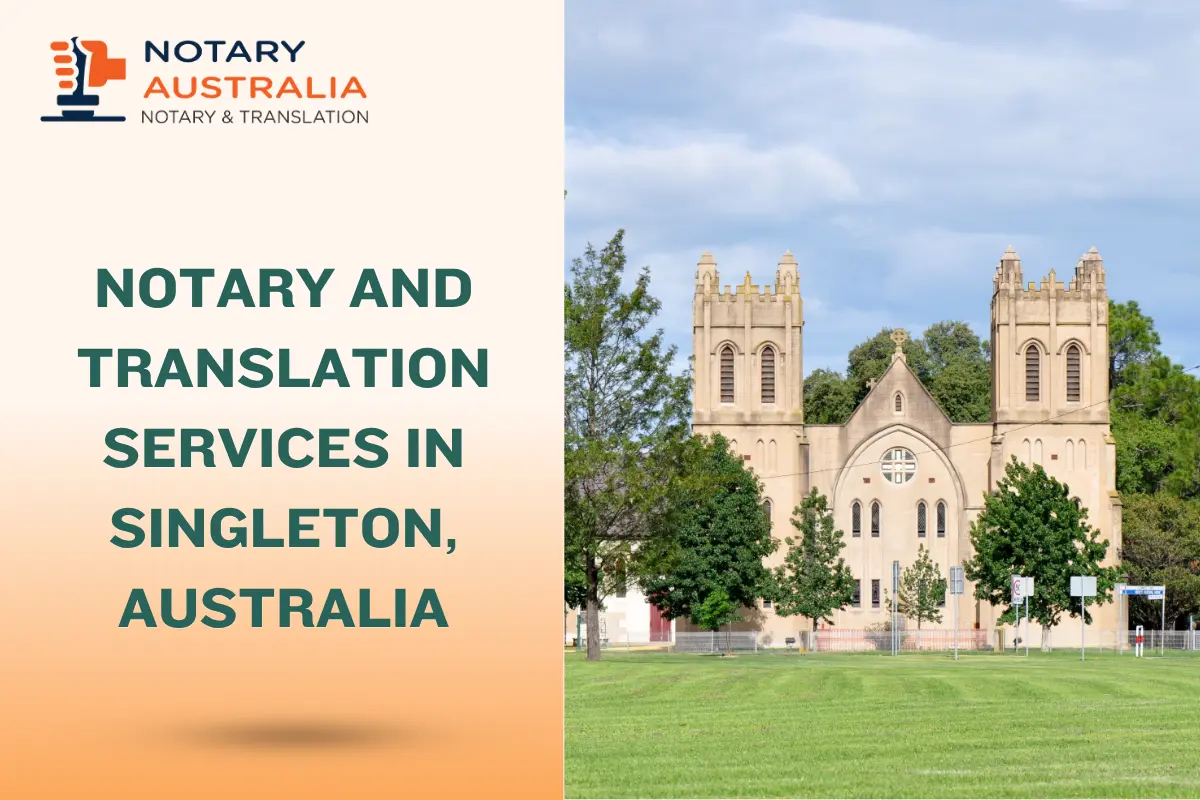 Notary and Translation Services in Singleton: Comprehensive Guide