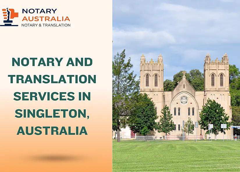 Notary and Translation Services in Singleton: Comprehensive Guide