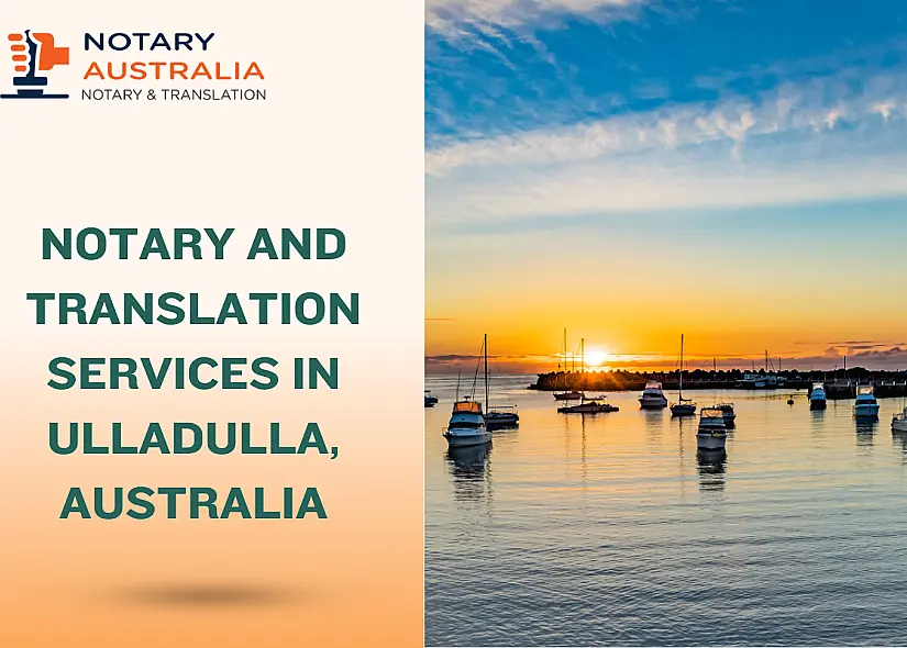 Notary and Translation Services in Ulladulla, Australia: Trusted Professionals
