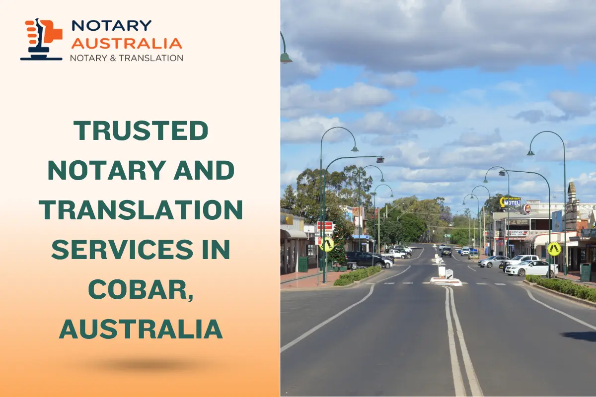 Trusted Notary and Translation Services in Cobar, Australia