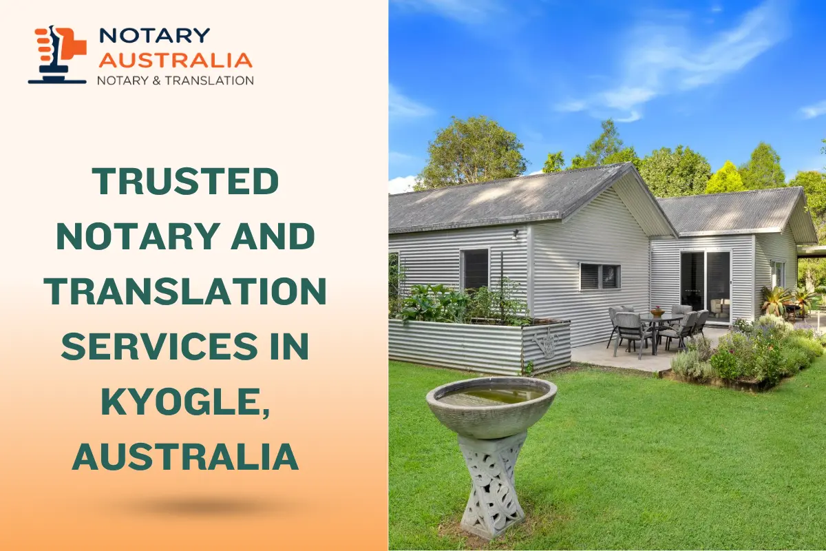 Trusted Notary and Translation Services in Kyogle, Australia