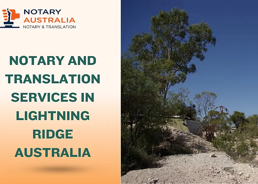 Reliable Notary and Translation Services in Lightning Ridge Australia