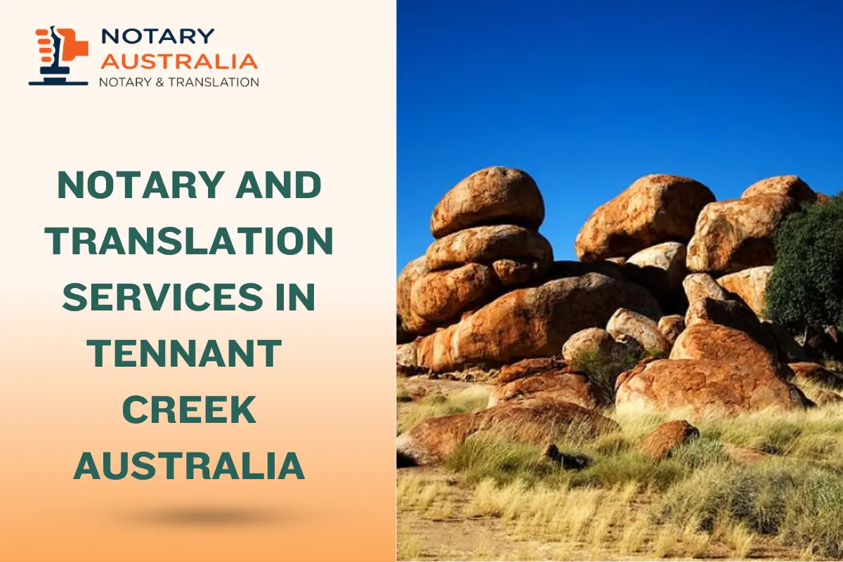 Certified Notary and Translation Services in Tennant Creek Australia