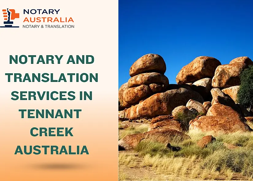 Certified Notary and Translation Services in Tennant Creek Australia