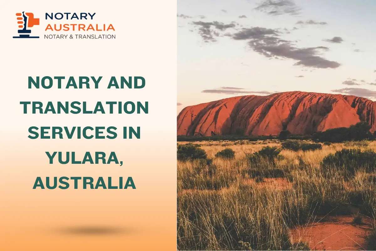 Certified Notary and Translation Services in Yulara Australia