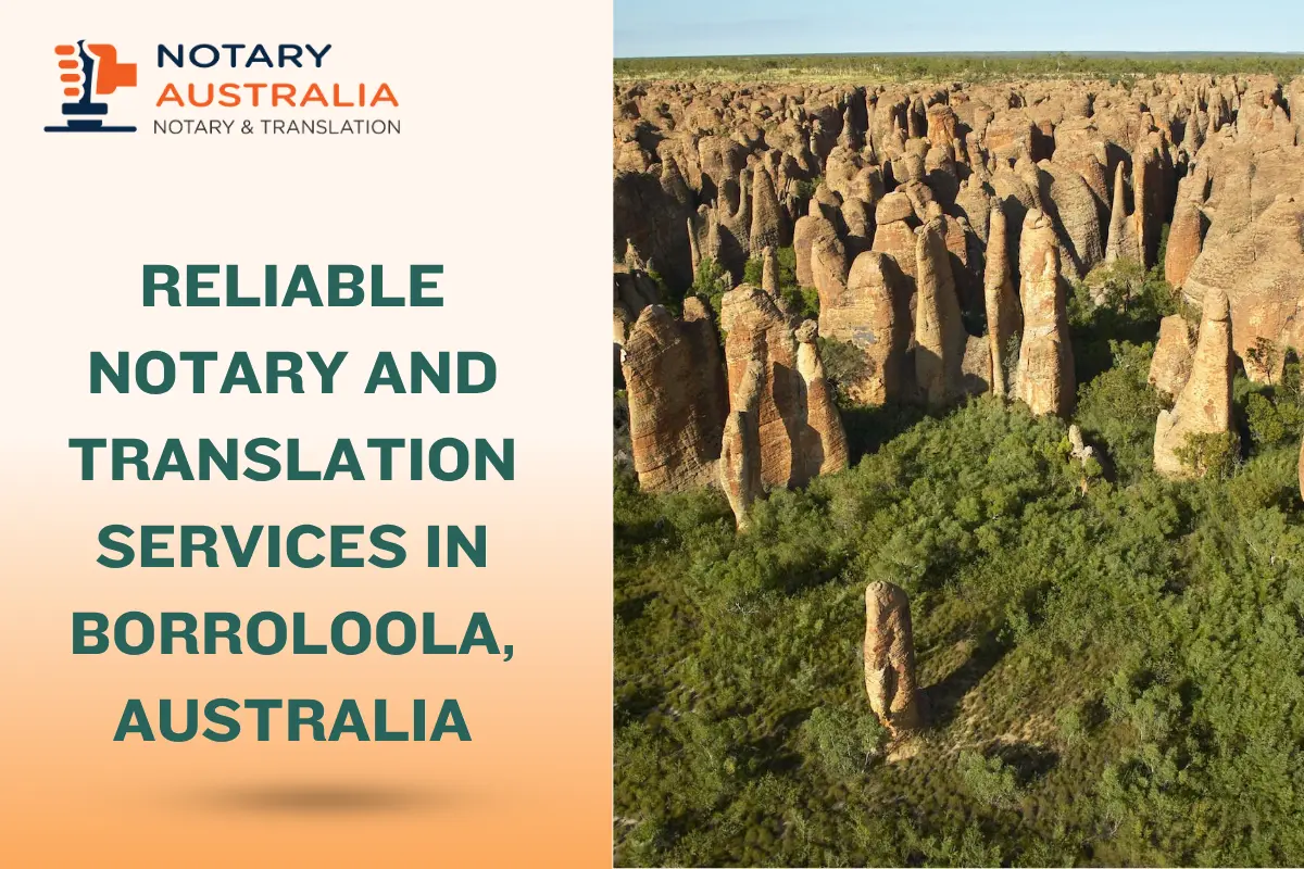 Reliable Notary and Translation Services in Borroloola Australia