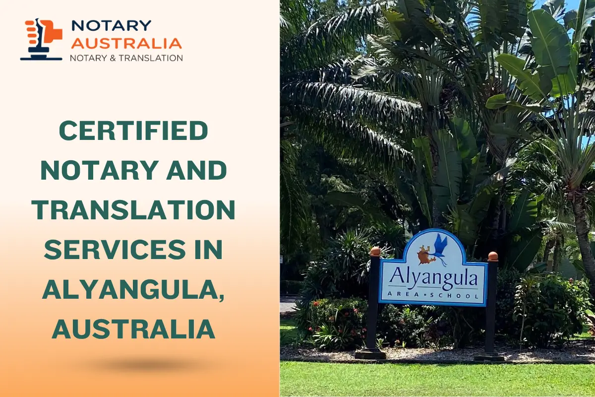 Certified Notary and Translation Services in Alyangula Australia