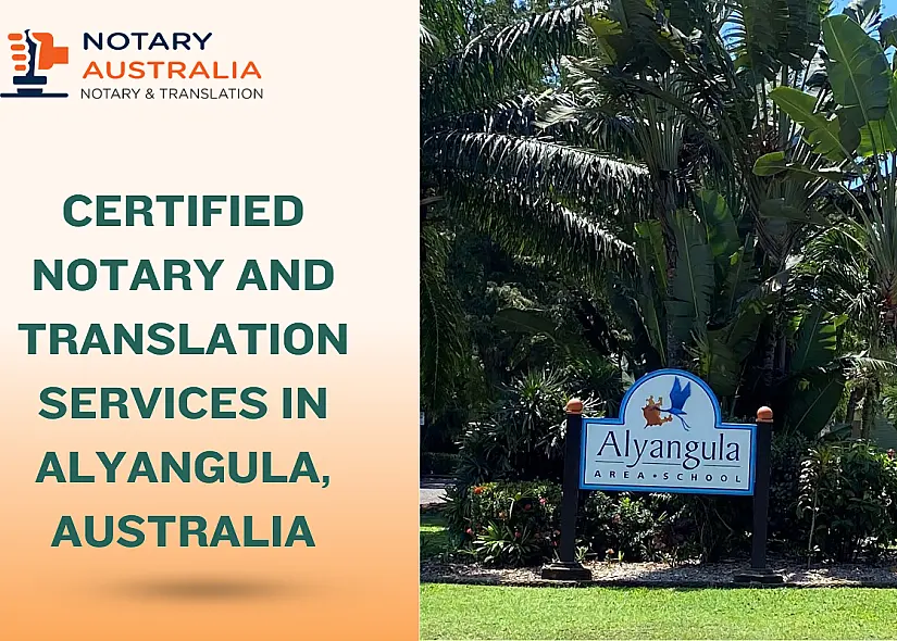 Certified Notary and Translation Services in Alyangula Australia