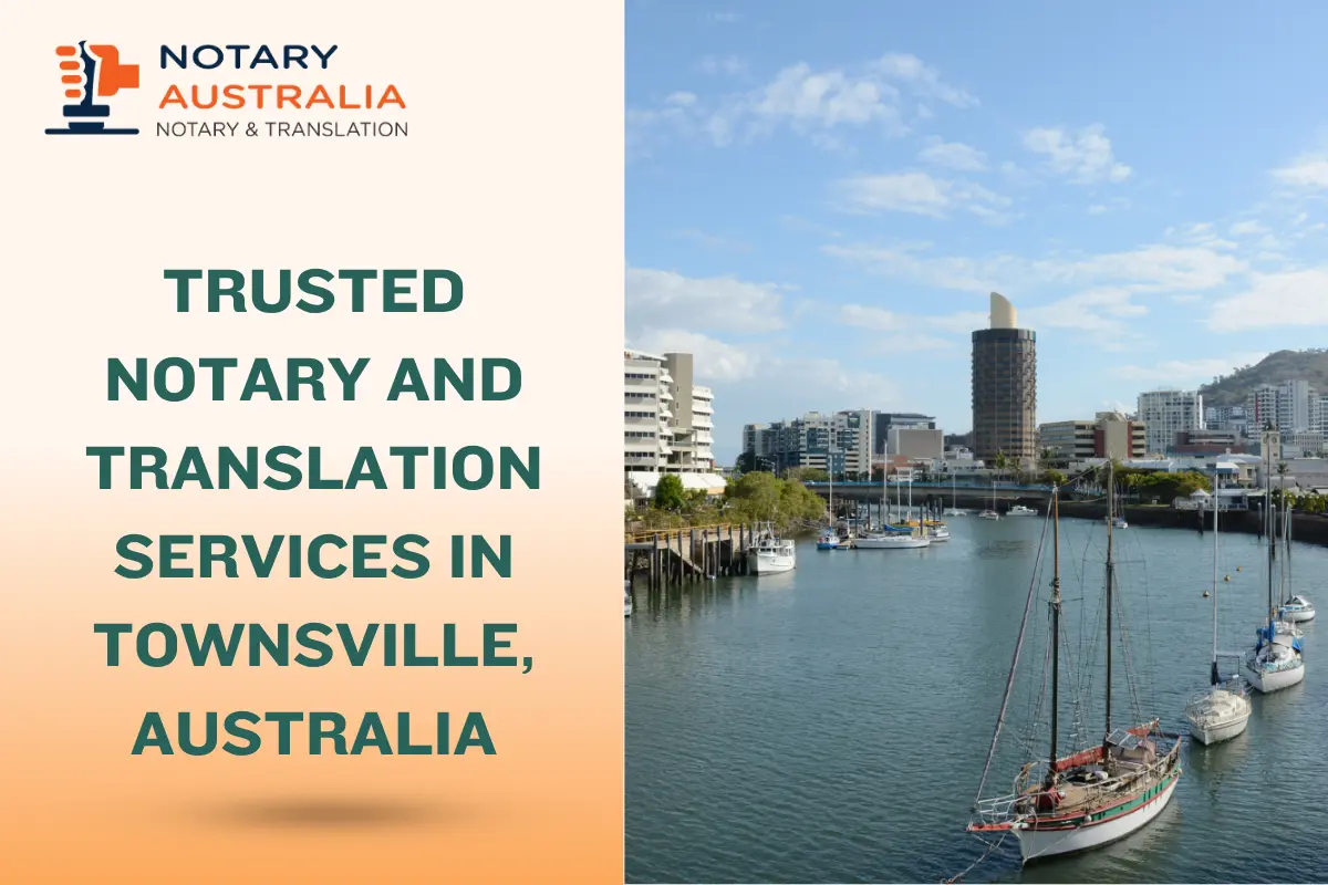Trusted Notary and Translation Services in Townsville, Australia