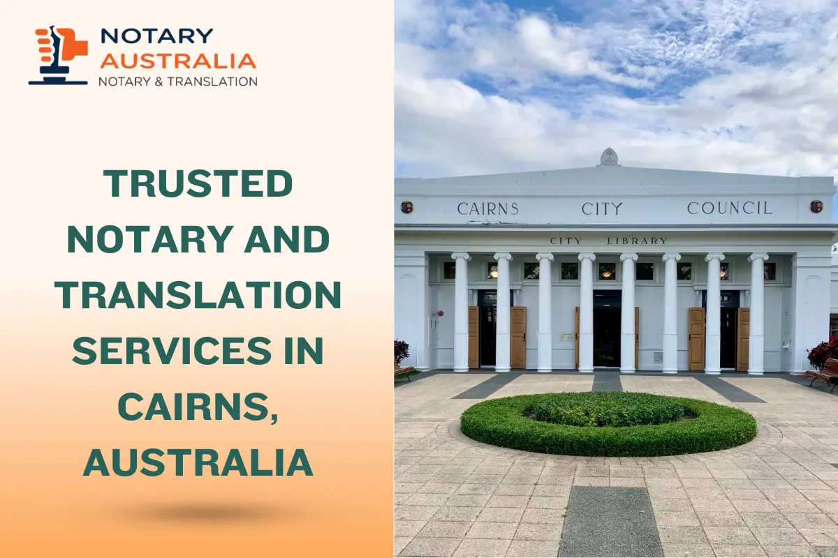 Trusted Notary and Translation Services in Cairns, Australia