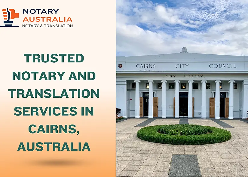 Trusted Notary and Translation Services in Cairns, Australia