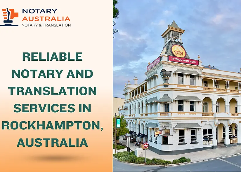 Reliable Notary and Translation Services in Rockhampton Australia