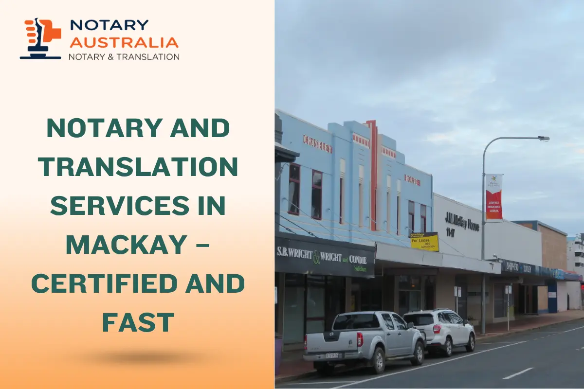 Notary and Translation Services in Mackay – Certified and Fast