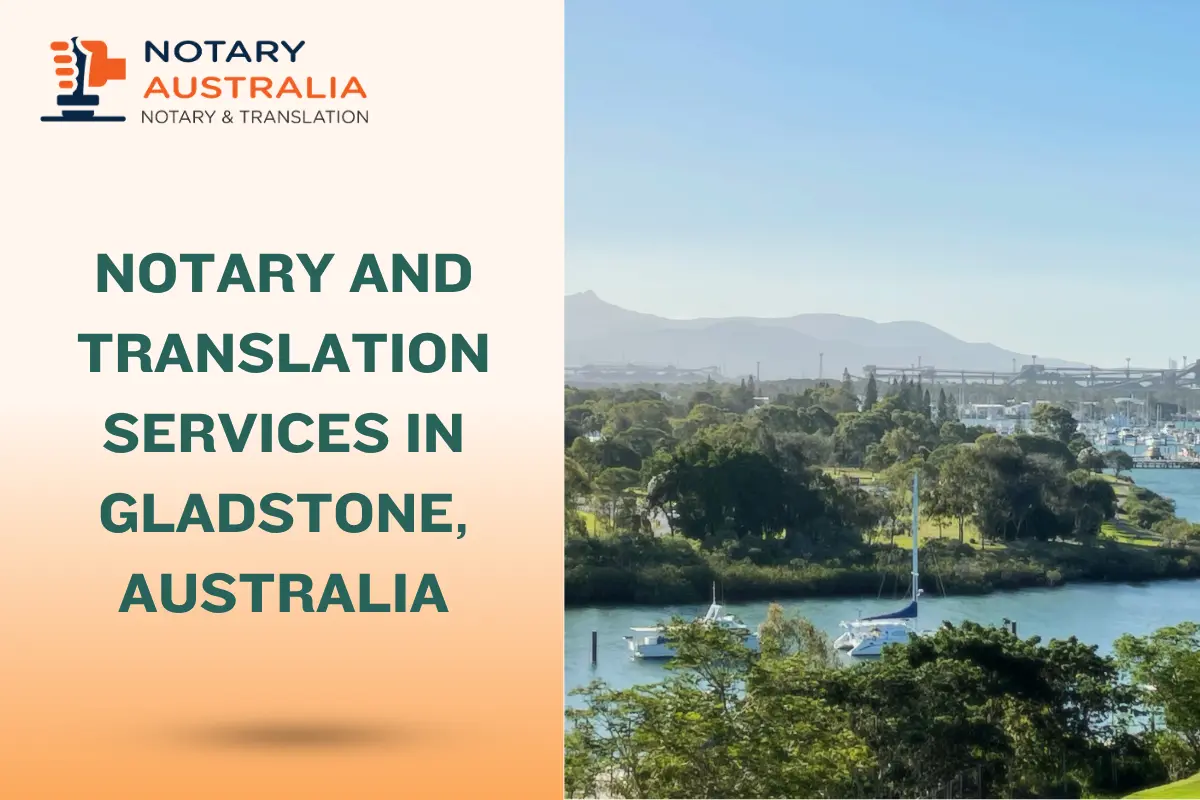 Notary and Translation Services in Gladstone – Fast, Certified & Trusted