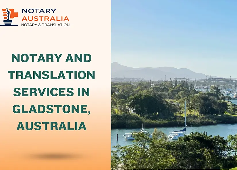 Notary and Translation Services in Gladstone – Fast, Certified & Trusted