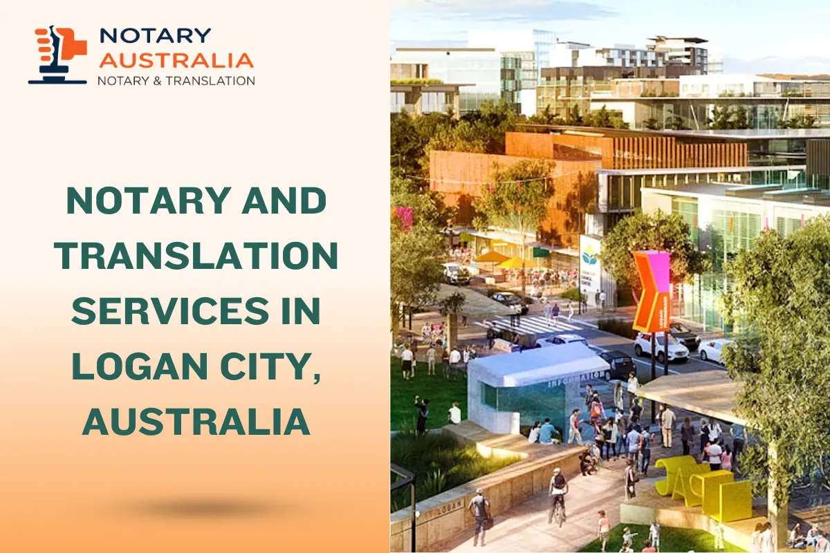 Notary and Translation Services in Logan City – Certified, Fast & Local