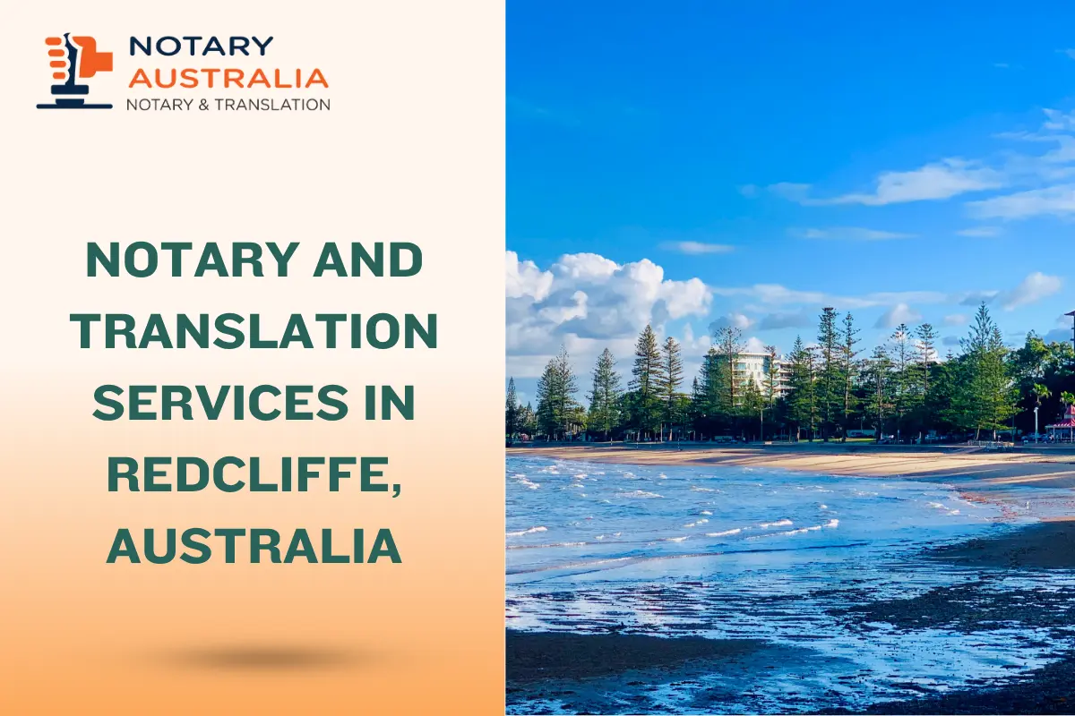 Notary and Translation Services in Redcliffe – Certified, Fast & Local