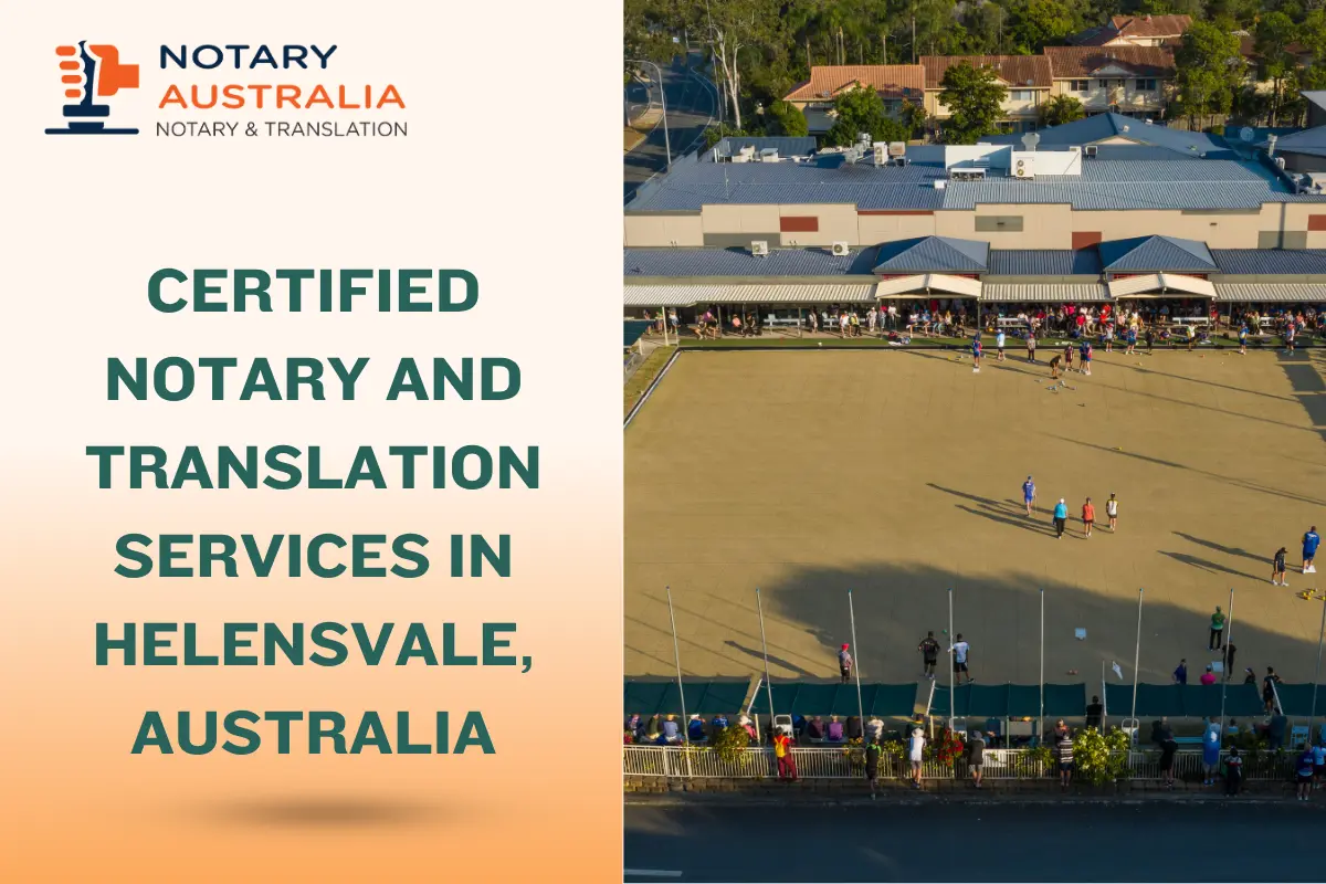Certified Notary and Translation Services in Helensvale Australia