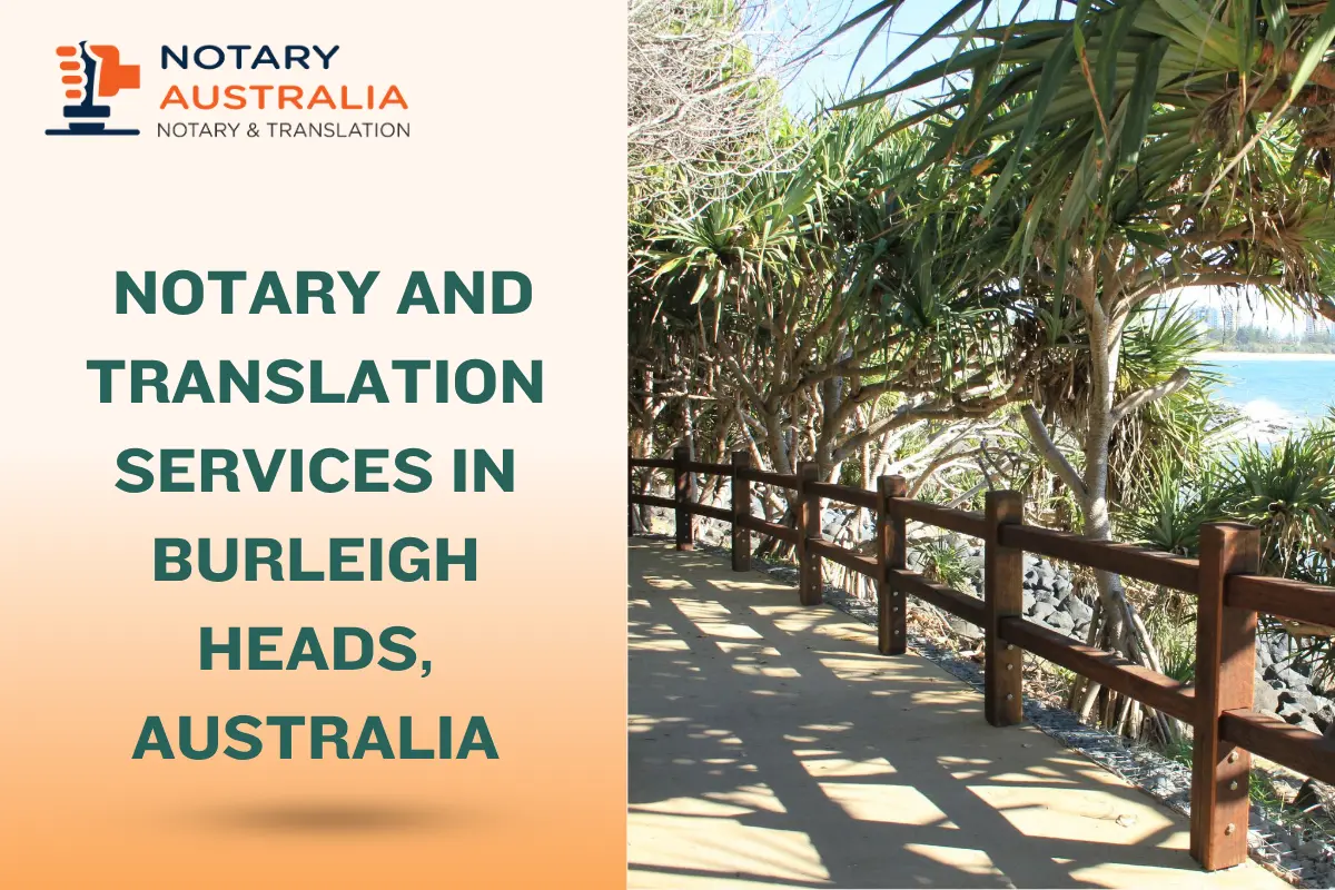 Trusted Notary and Translation Services in Burleigh Heads Australia