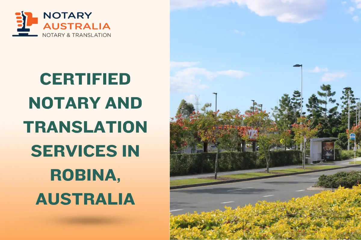 Certified Notary and Translation Services in Robina Australia