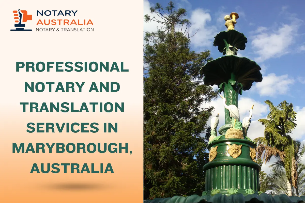 Professional Notary and Translation Services in Maryborough, QLD