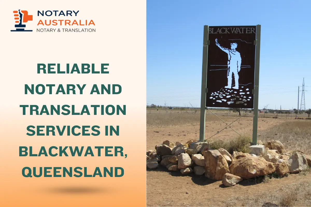 Reliable Notary and Translation Services in Blackwater, QLD