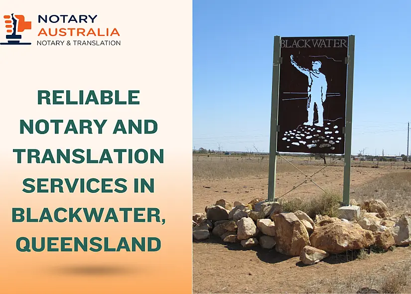 Reliable Notary and Translation Services in Blackwater, QLD
