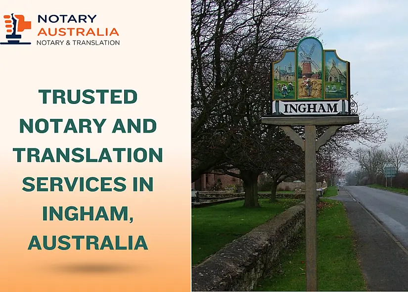 Trusted Notary and Translation Services in Ingham Australia