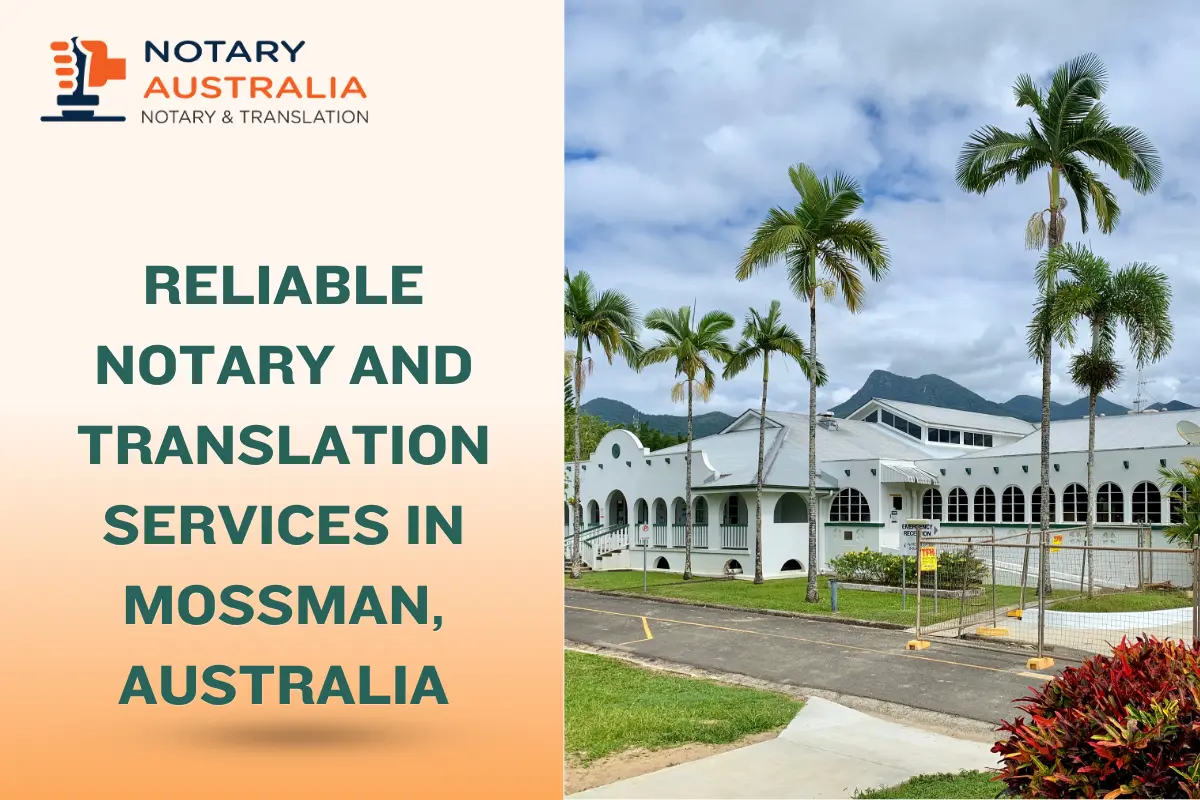 Reliable Notary and Translation Services in Mossman Australia