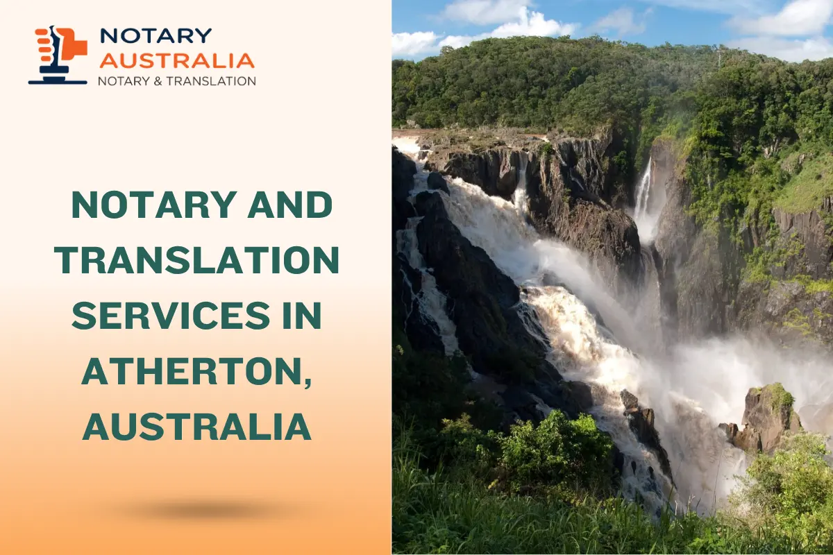 Certified Notary and Translation Services in Atherton Australia