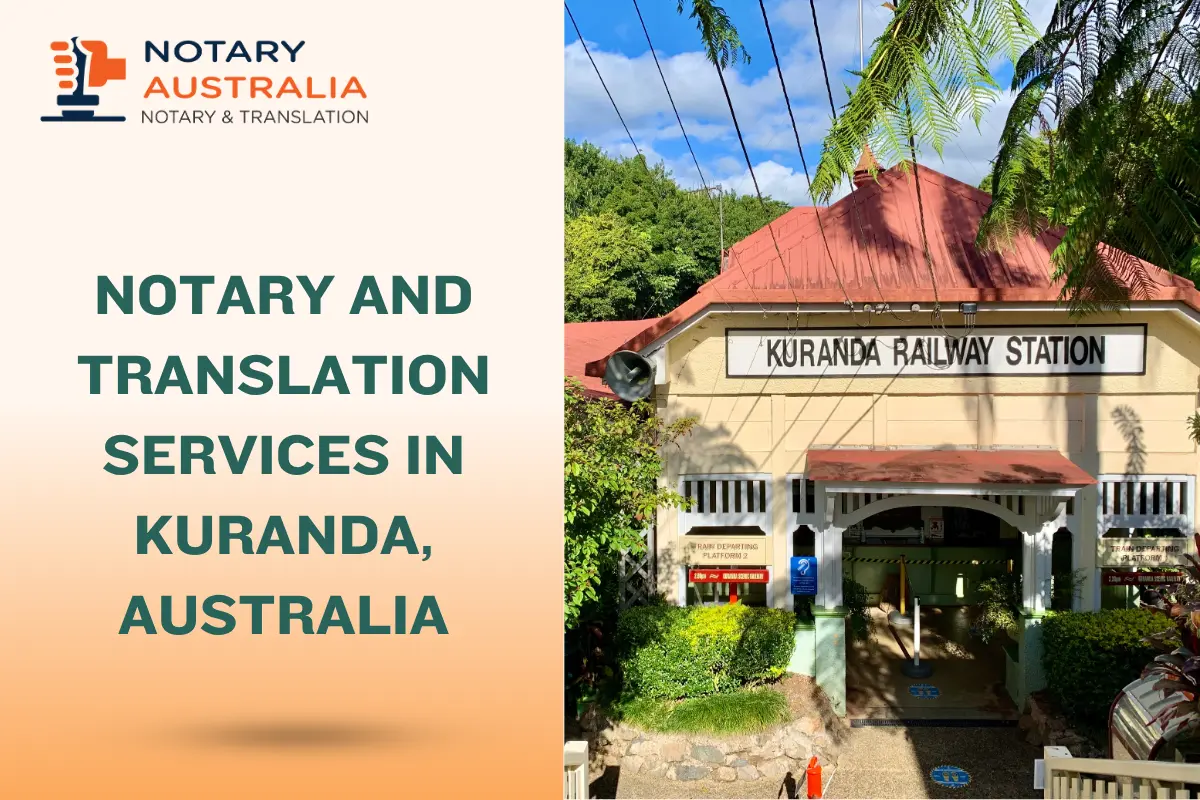 Certified Notary and Translation Services in Kuranda Australia