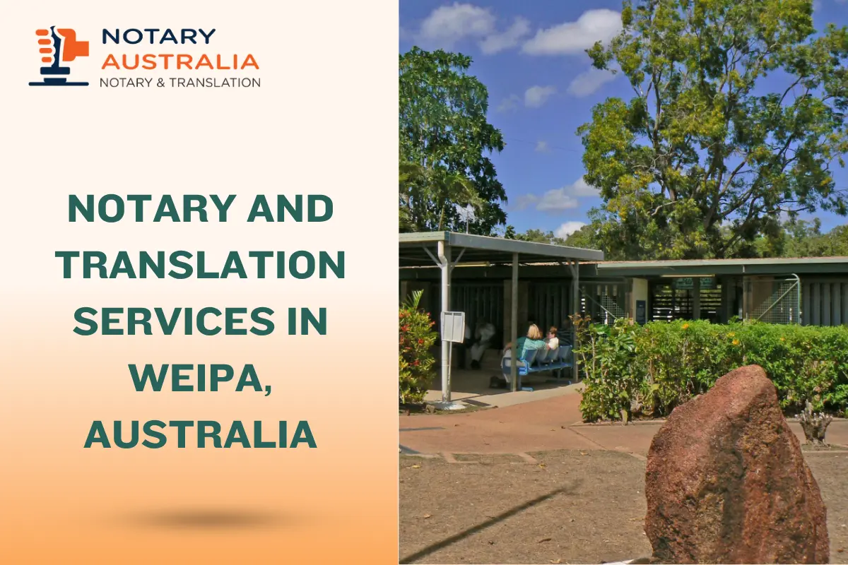 Notary and Translation Services in Weipa by NotaryAustralia