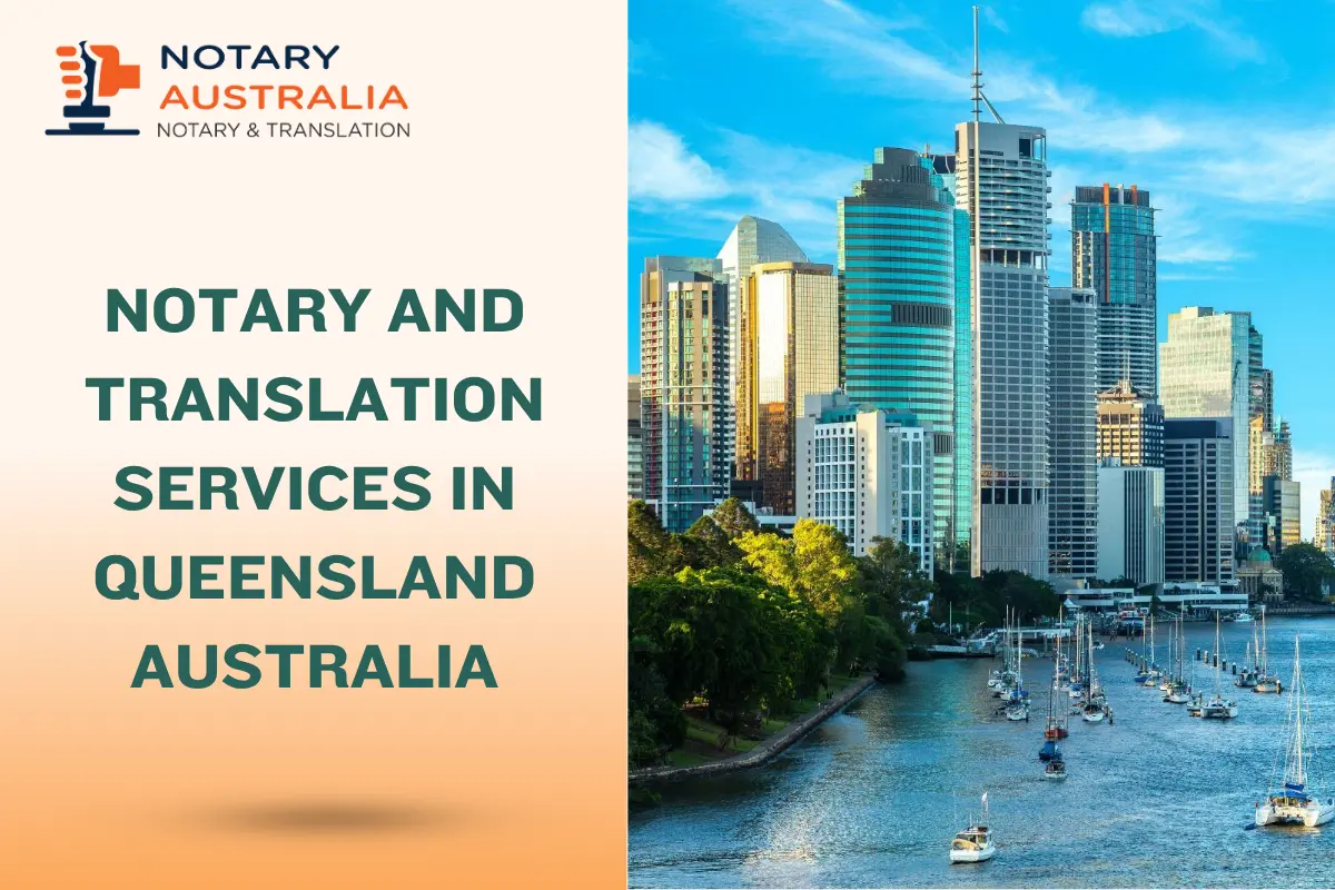 Certified Notary and Translation Services in Queensland Australia