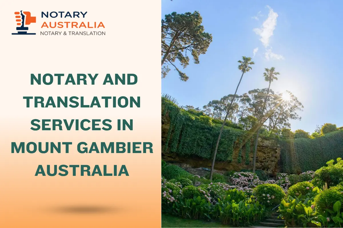 Certified Notary and Translation Services in Mount Gambier Australia