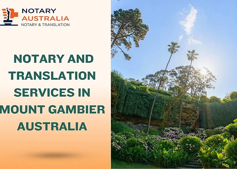 Certified Notary and Translation Services in Mount Gambier Australia